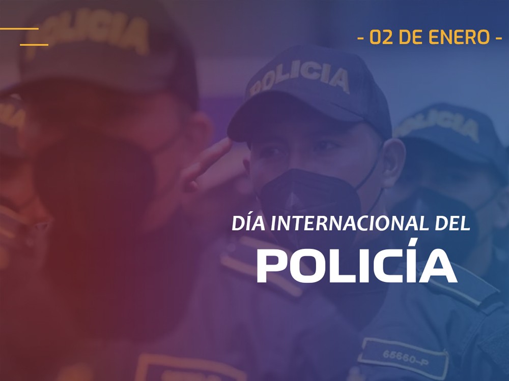 Día Internacional del Policía: Un homenaje a quienes velan por la seguridad y el orden público