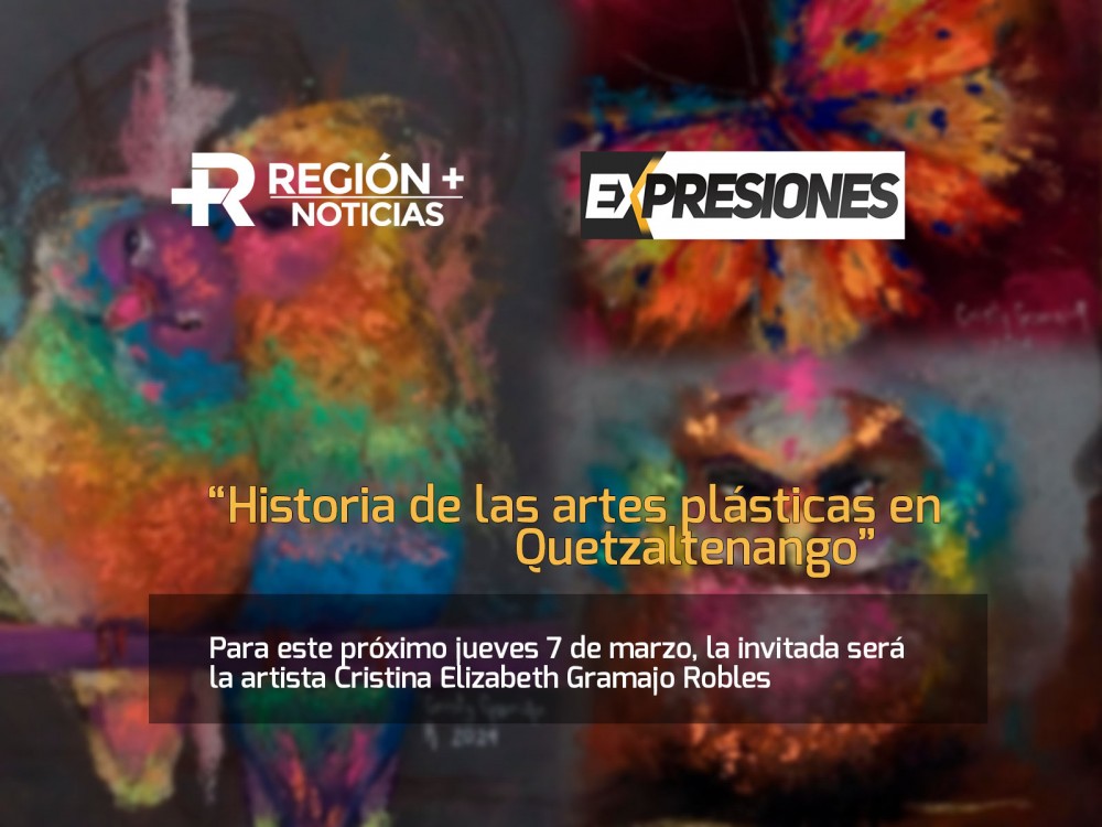 El programa de Región Más "Expresiones" realiza lanzamiento del especial “Historia de las artes plásticas en Quetzaltenango”